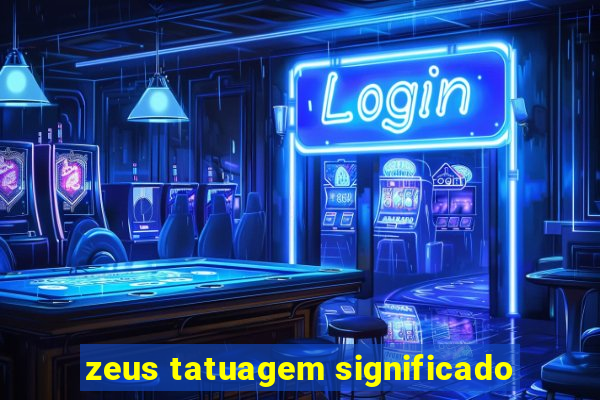 zeus tatuagem significado